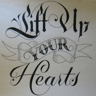 Lift Up Your Hearts