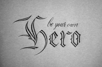 Be Your Own Hero