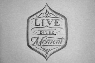 Live in the Moment