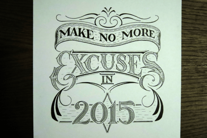 Make No More Excuses in 2015