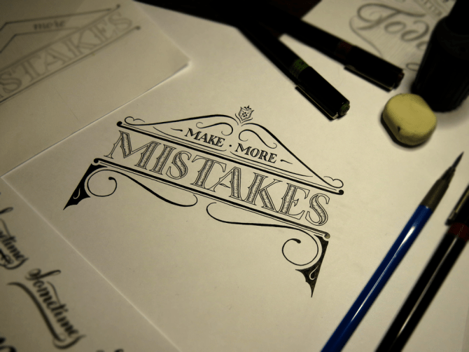 Make More Mistakes